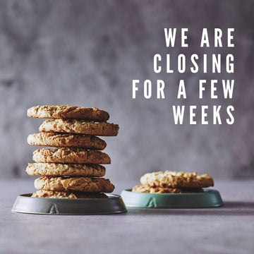 We are closing for a few weeks